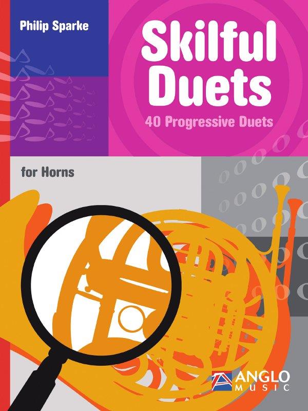 Skilful Duets - 40 Progressive Duets for F or Eb Horns - lesní roh F/Eb